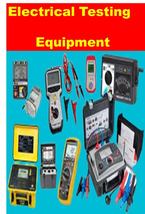 Essential Testing Equipment in Electrical Engineering: .